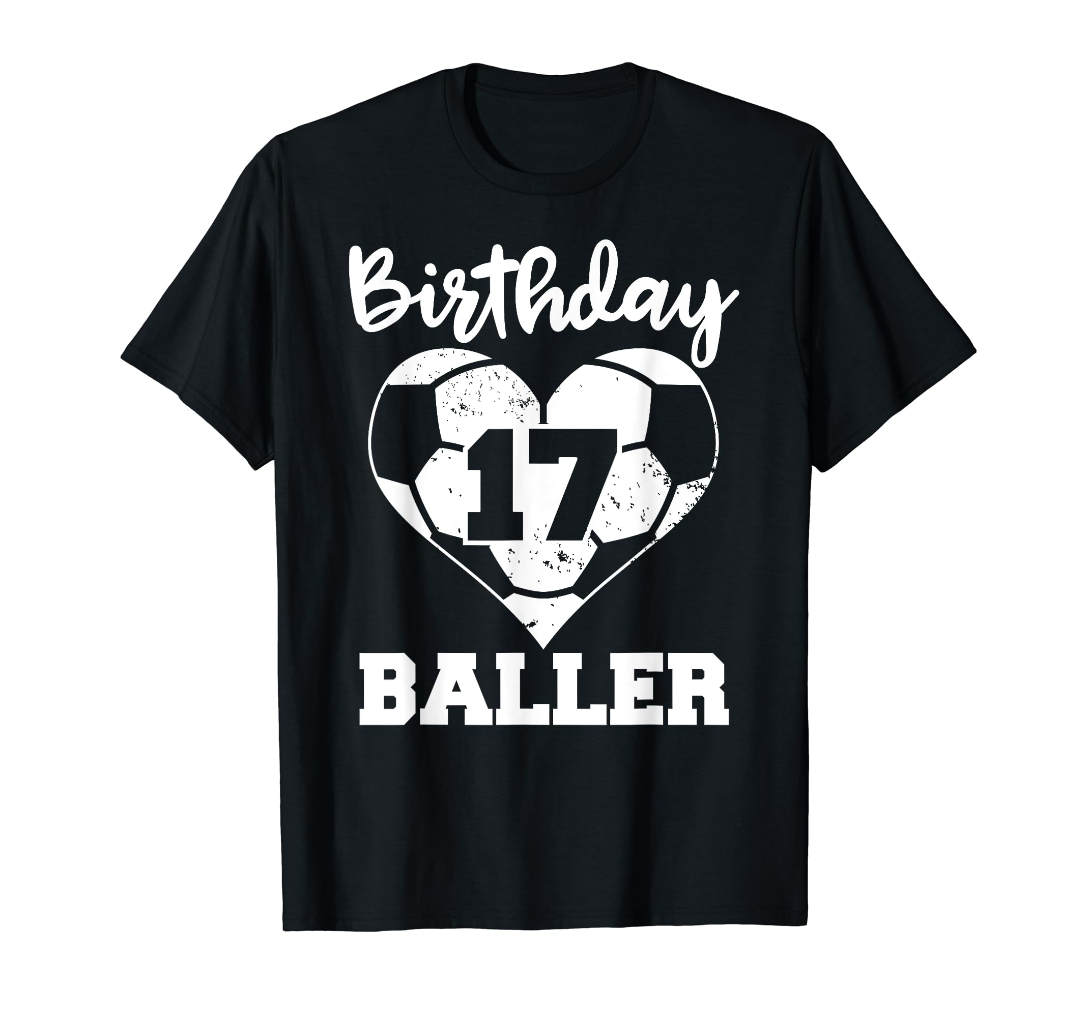 17Th Birthday Baller Funny 17 Year Old T-Shirt - Trendy Graphic Unisex - T-Shirt, Sweatshirt, Hoodie