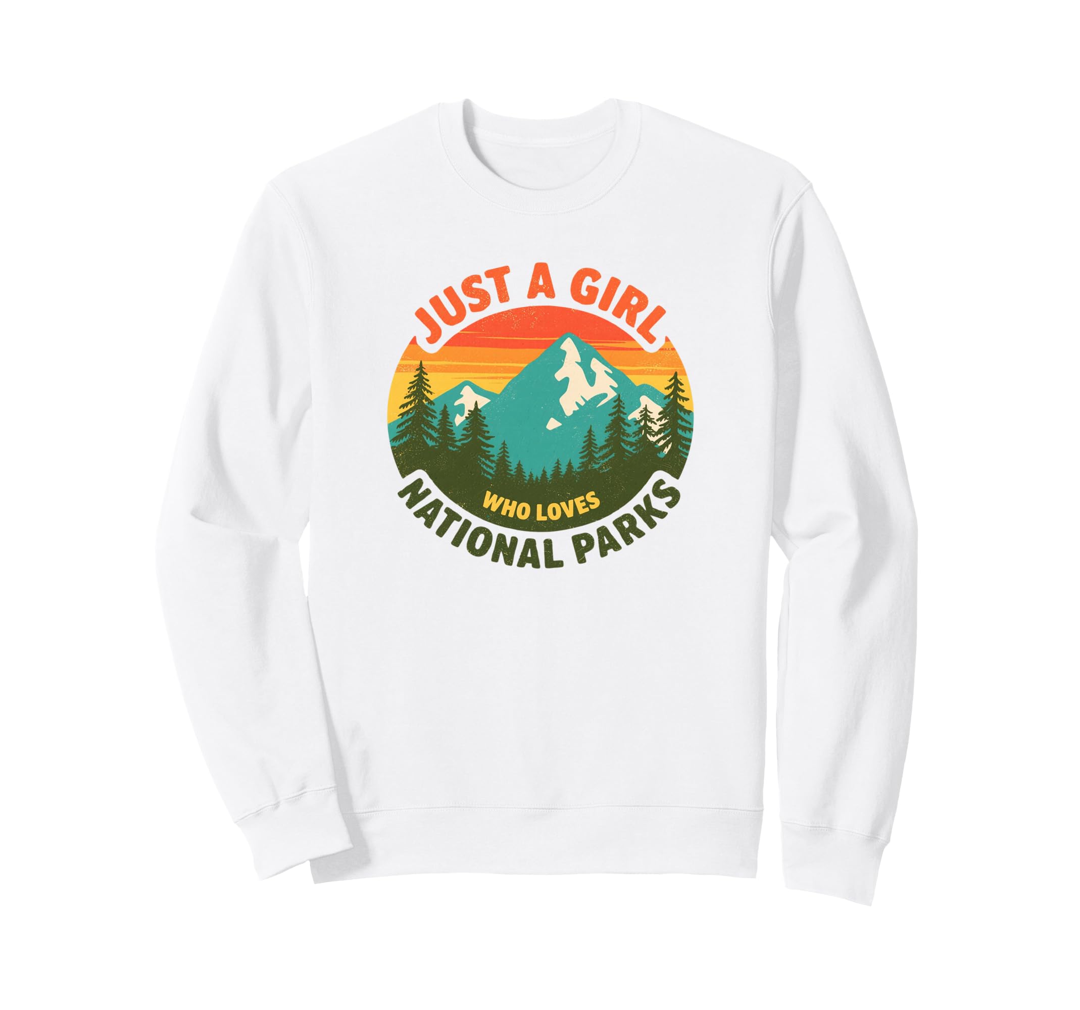 Just Who Loves National Parks Sweatshirt - Fun Novelty Design Unisex - T-Shirt, Sweatshirt, Hoodie