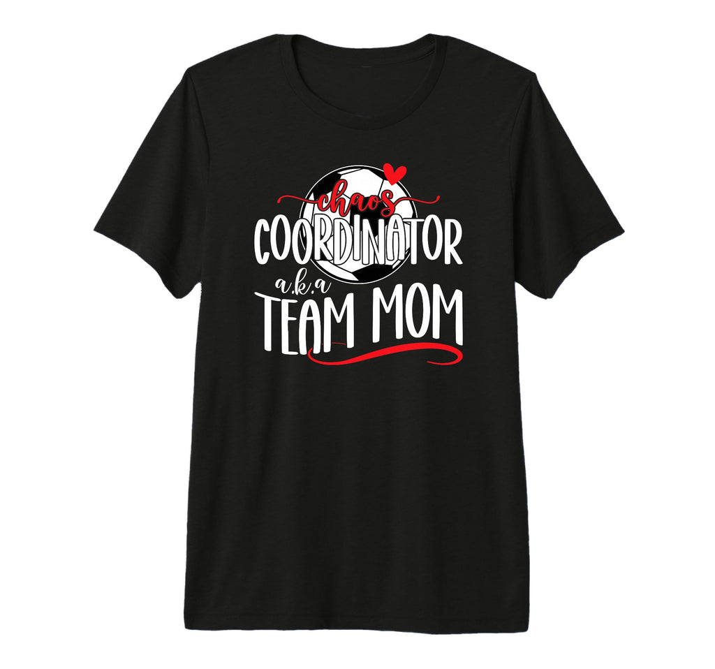 Chaos Coordinator Soccer Team Mom T-Shirt - Trendy Graphic for Adults - T-Shirt, Sweatshirt, Hoodie