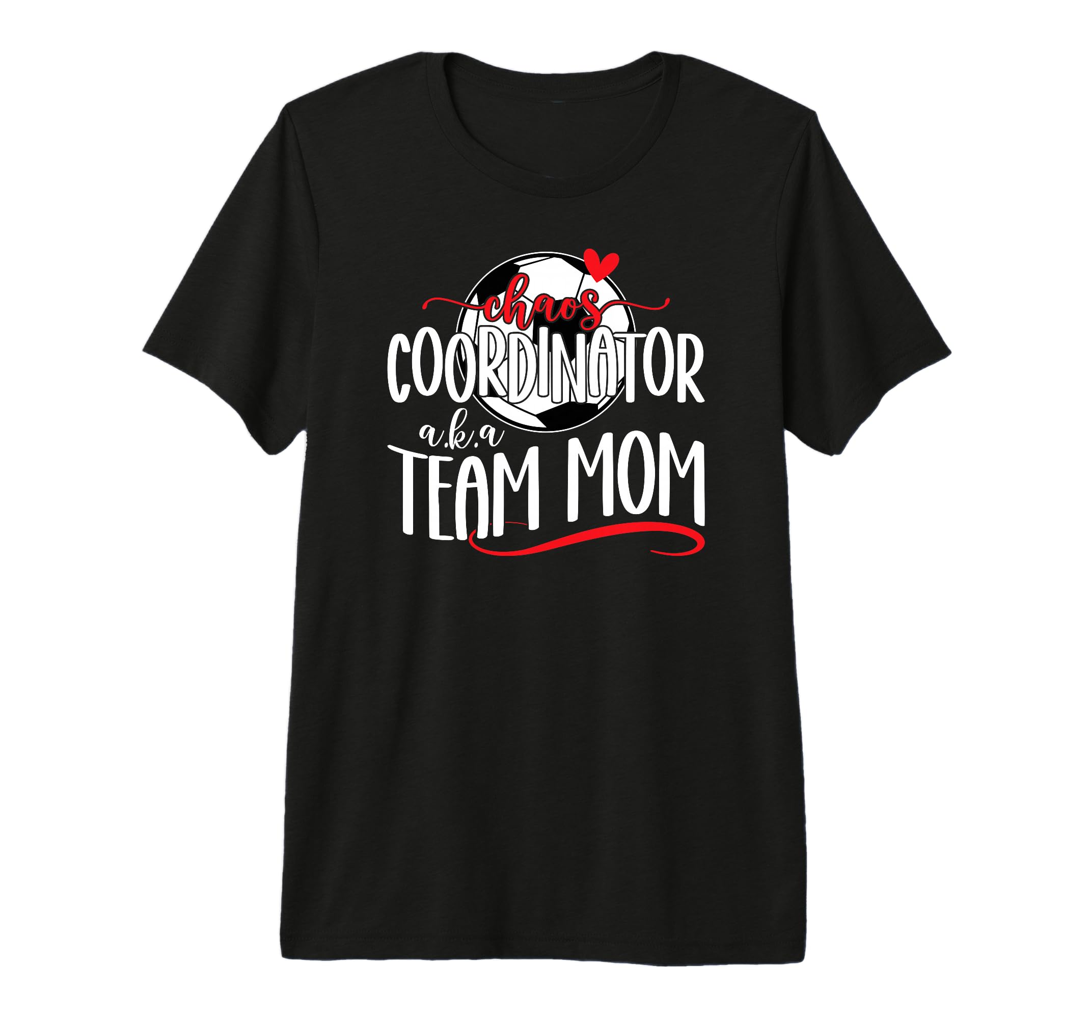 Chaos Coordinator Soccer Team Mom T-Shirt - Trendy Graphic for Adults - T-Shirt, Sweatshirt, Hoodie