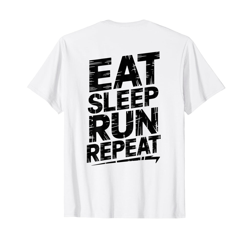 Eat Sleep Run Repeat Running T-Shirt - Aesthetic Graphic Men Women - T-Shirt, Sweatshirt, Hoodie