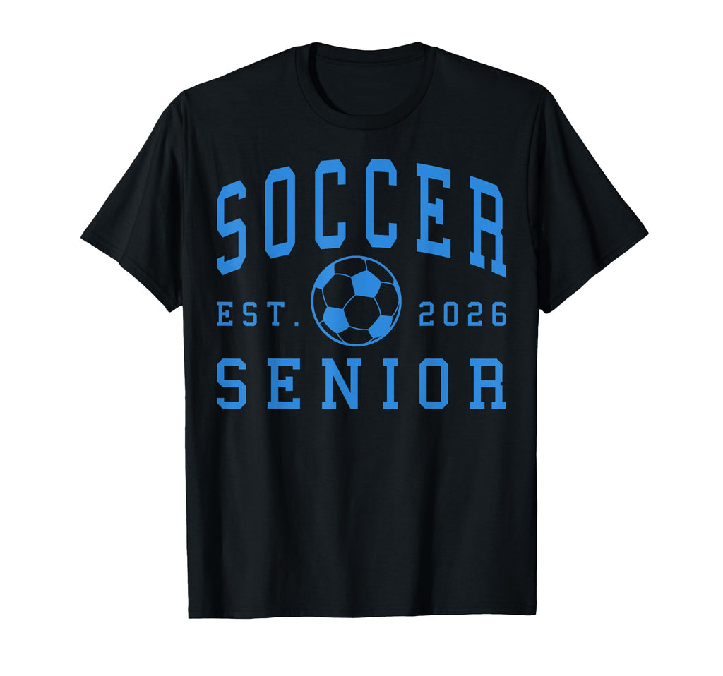 Soccer Senior Night Soccer Senior 2026 T-Shirt - Graphic Print for Adults - T-Shirt, Sweatshirt, Hoodie