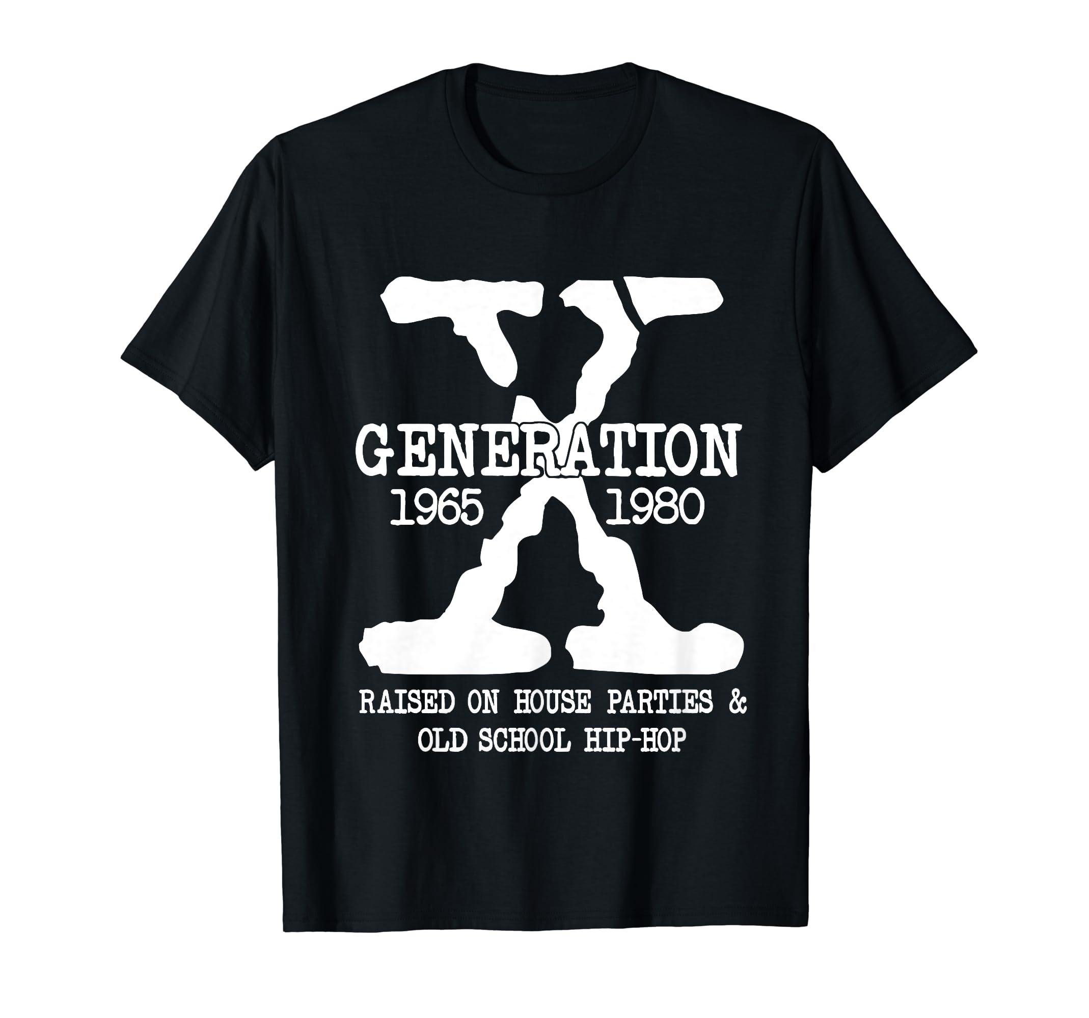 Gen X Generation Raised House Parties T-Shirt - Novelty Apparel Men Women - T-Shirt, Sweatshirt, Hoodie
