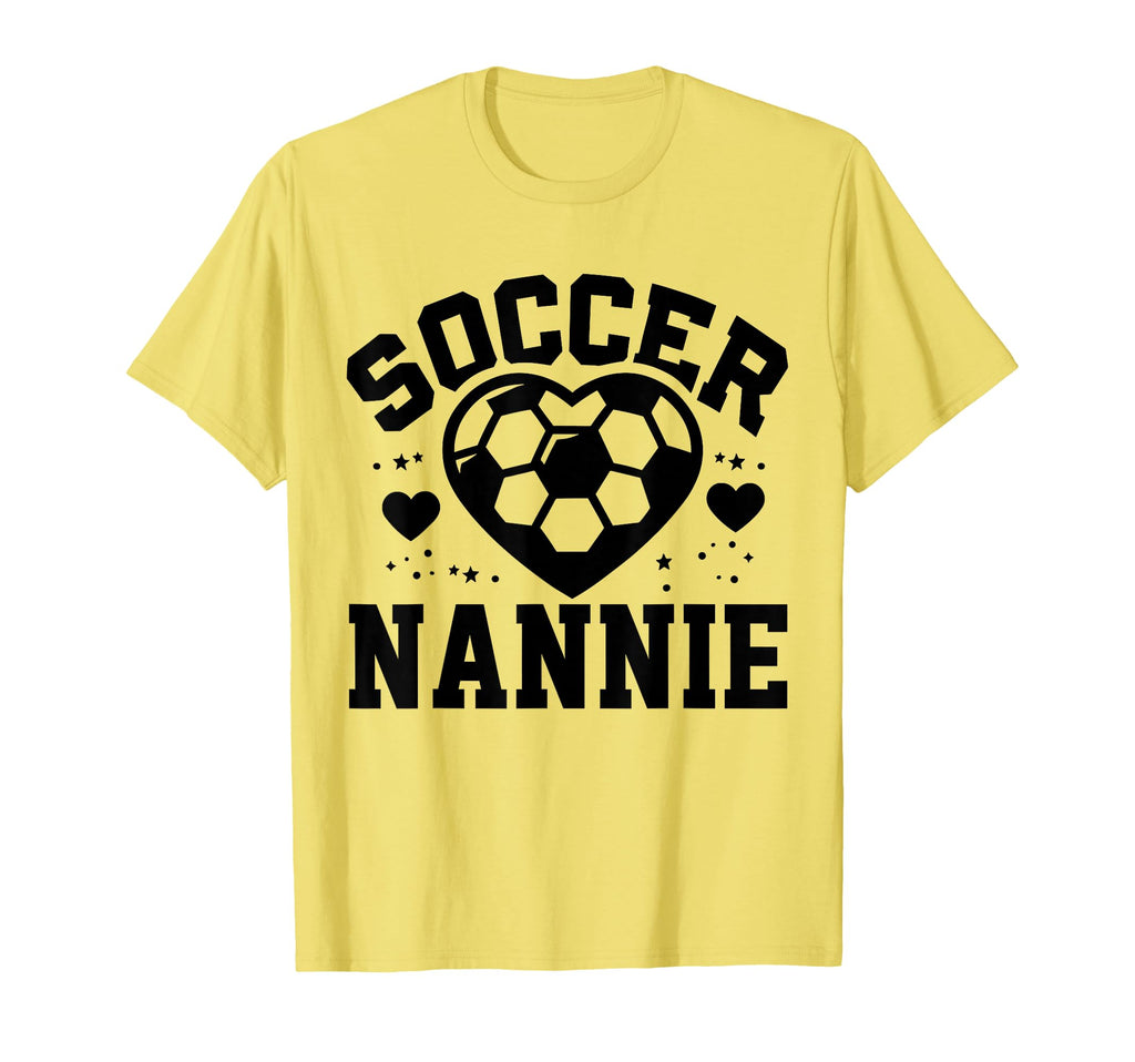 Soccer Nannie Heart Nannie Soccer T-Shirt - Casual Everyday Wear Men Women - T-Shirt, Sweatshirt, Hoodie