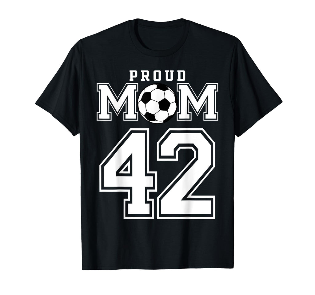 Number 42 Custom Proud Soccer Futbol T-Shirt - Aesthetic Graphic Unisex - T-Shirt, Sweatshirt, Hoodie