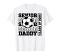 Soccer Senior Daddy Class 2025 Soccer T-Shirt - Minimalist Print Unisex - T-Shirt, Sweatshirt, Hoodie
