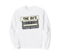 80S Cassette Tape Nostalgia 80S Music Sweatshirt - Minimalist Print Unisex - T-Shirt, Sweatshirt, Hoodie