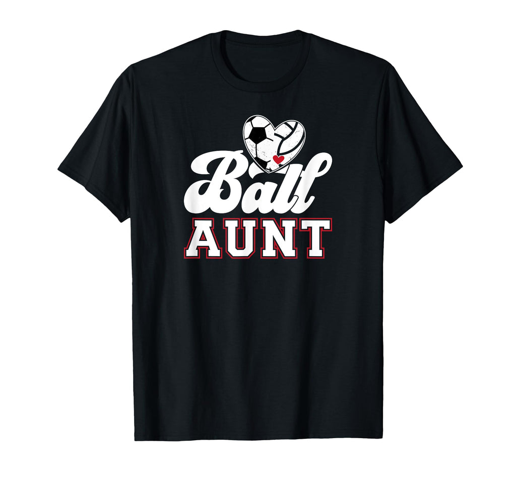 Ball Aunt Heart Soccer Volleyball Aunt T-Shirt - Novelty Apparel Men Women - T-Shirt, Sweatshirt, Hoodie