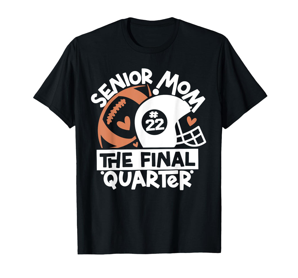 Senior Mom Final Quarter Game Day T-Shirt - Minimalist Print for Adults - T-Shirt, Sweatshirt, Hoodie