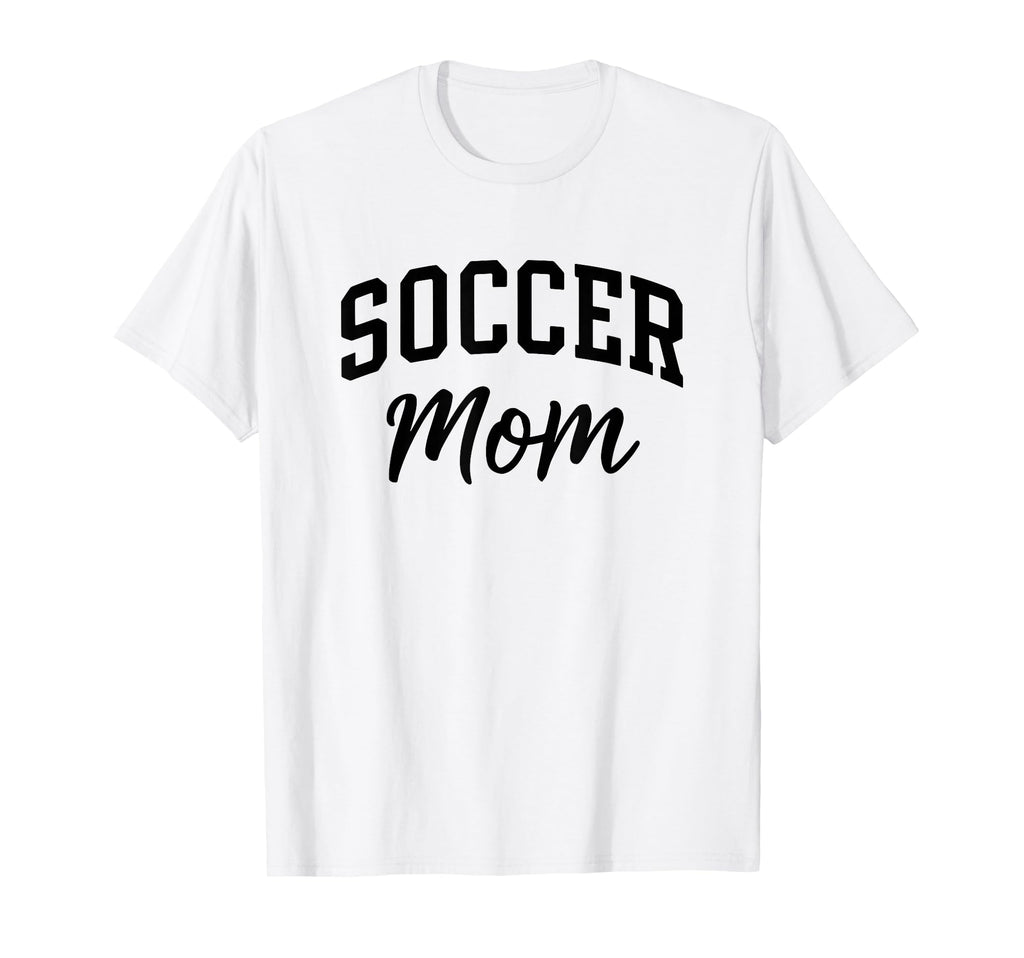 Proud Soccer Mom Supporter T-Shirt - Casual Everyday Wear Unisex - T-Shirt, Sweatshirt, Hoodie