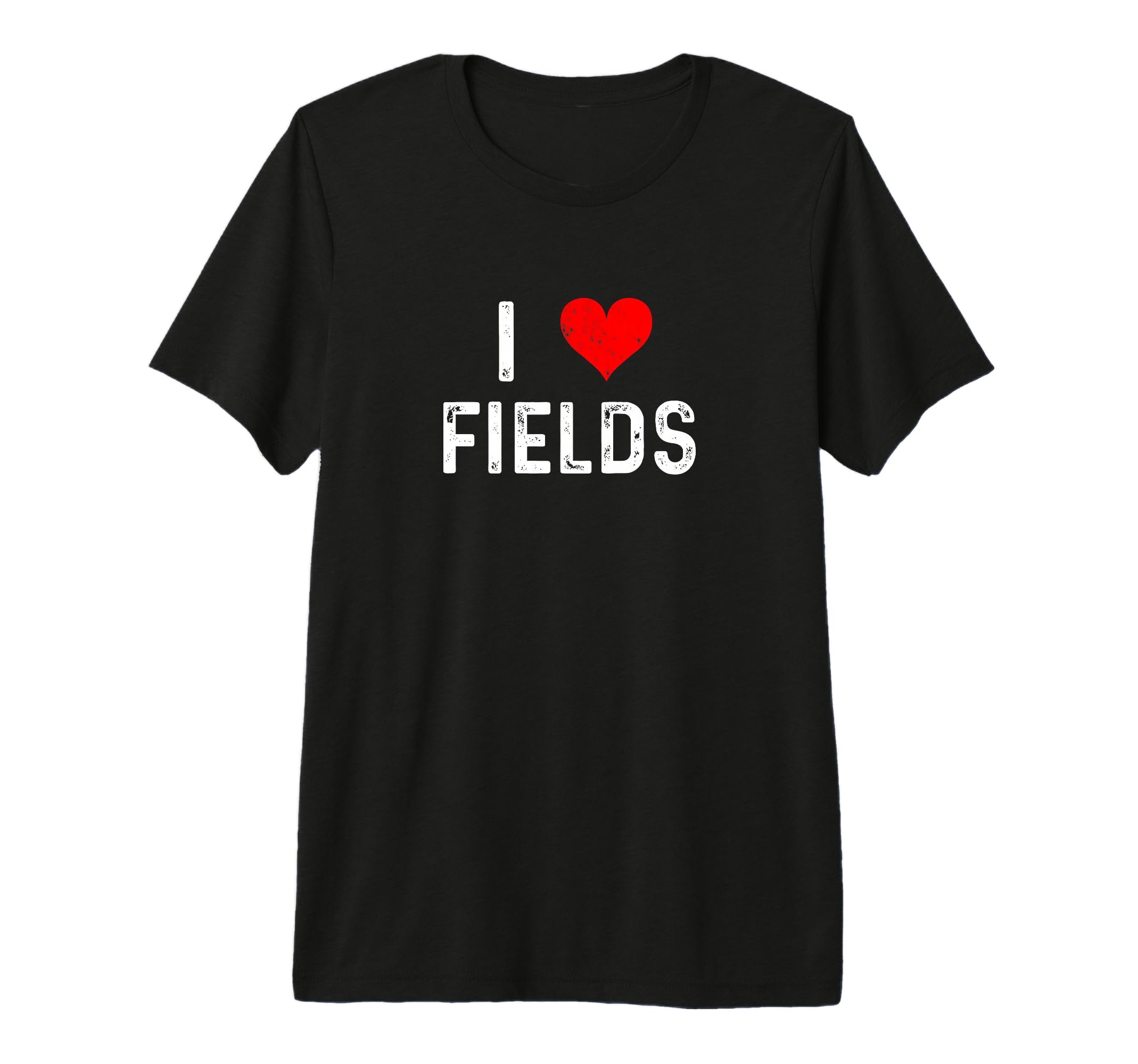 I Love Fields Heart Distressed T-Shirt - Custom Art Print Men Women - T-Shirt, Sweatshirt, Hoodie