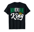 Nigerian King Nigeria Nigerian Nigeria T-Shirt - Graphic Print Men Women - T-Shirt, Sweatshirt, Hoodie
