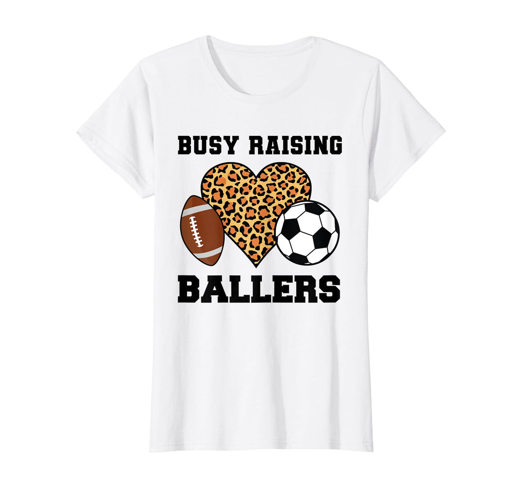 Busy Raising Ballers Soccer Player T-Shirt - Casual Everyday Wear Unisex - T-Shirt, Sweatshirt, Hoodie