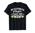 My Favorite Players Call Me Mom T-Shirt - Novelty Apparel Men Women - T-Shirt, Sweatshirt, Hoodie