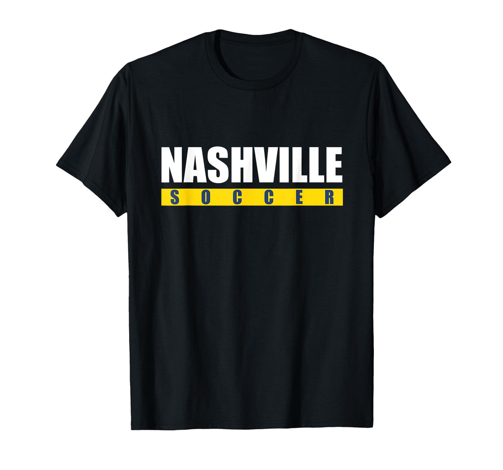 Nashville Soccer T-Shirt - Casual Everyday Wear Men Women - T-Shirt, Sweatshirt, Hoodie