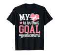 Proud Soccer Goalie Mimi Soccer Keeper T-Shirt - Fun Novelty Design Unisex - T-Shirt, Sweatshirt, Hoodie