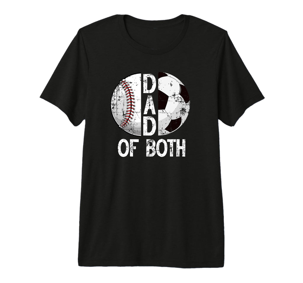 Mens Dad Both Baseball Soccer Dad Soccer T-Shirt - Minimalist Print Unisex - T-Shirt, Sweatshirt, Hoodie