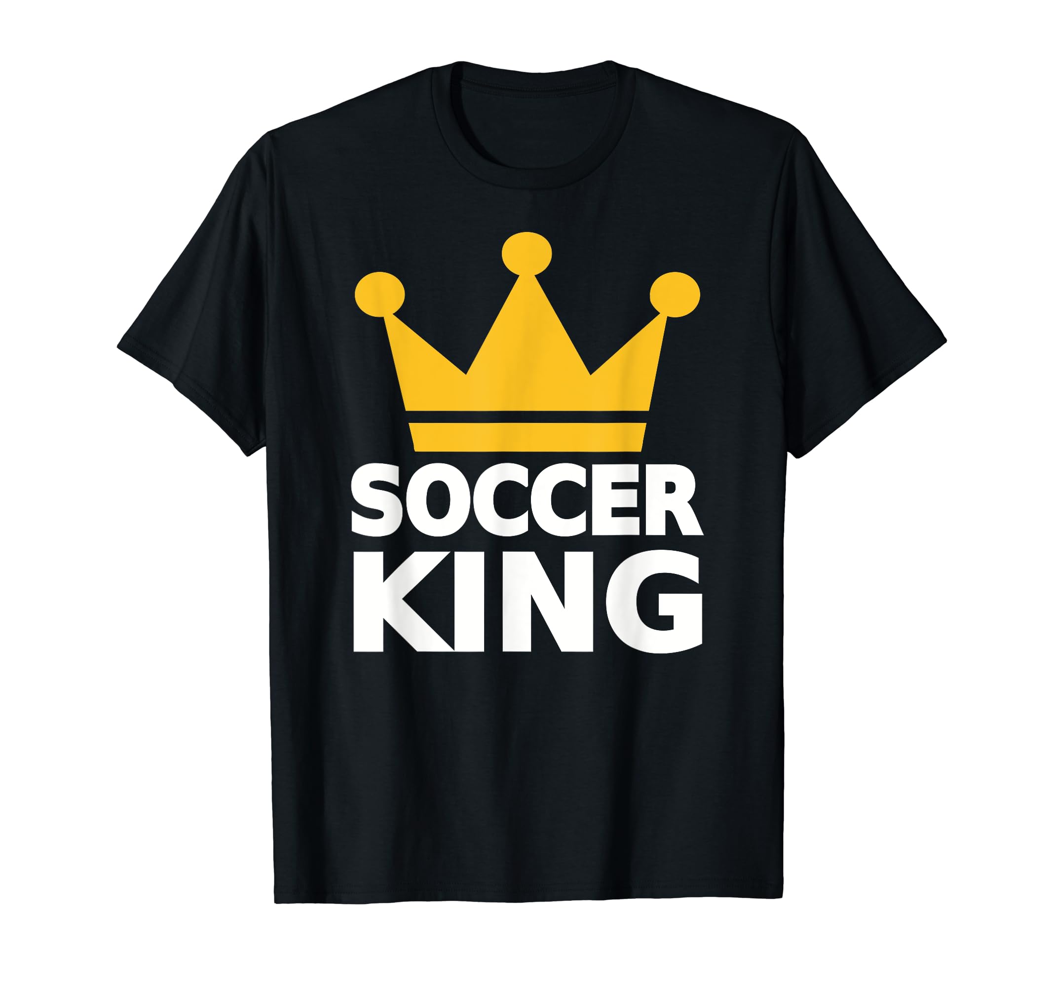 Soccer King T-Shirt - Custom Art Print Unisex - T-Shirt, Sweatshirt, Hoodie
