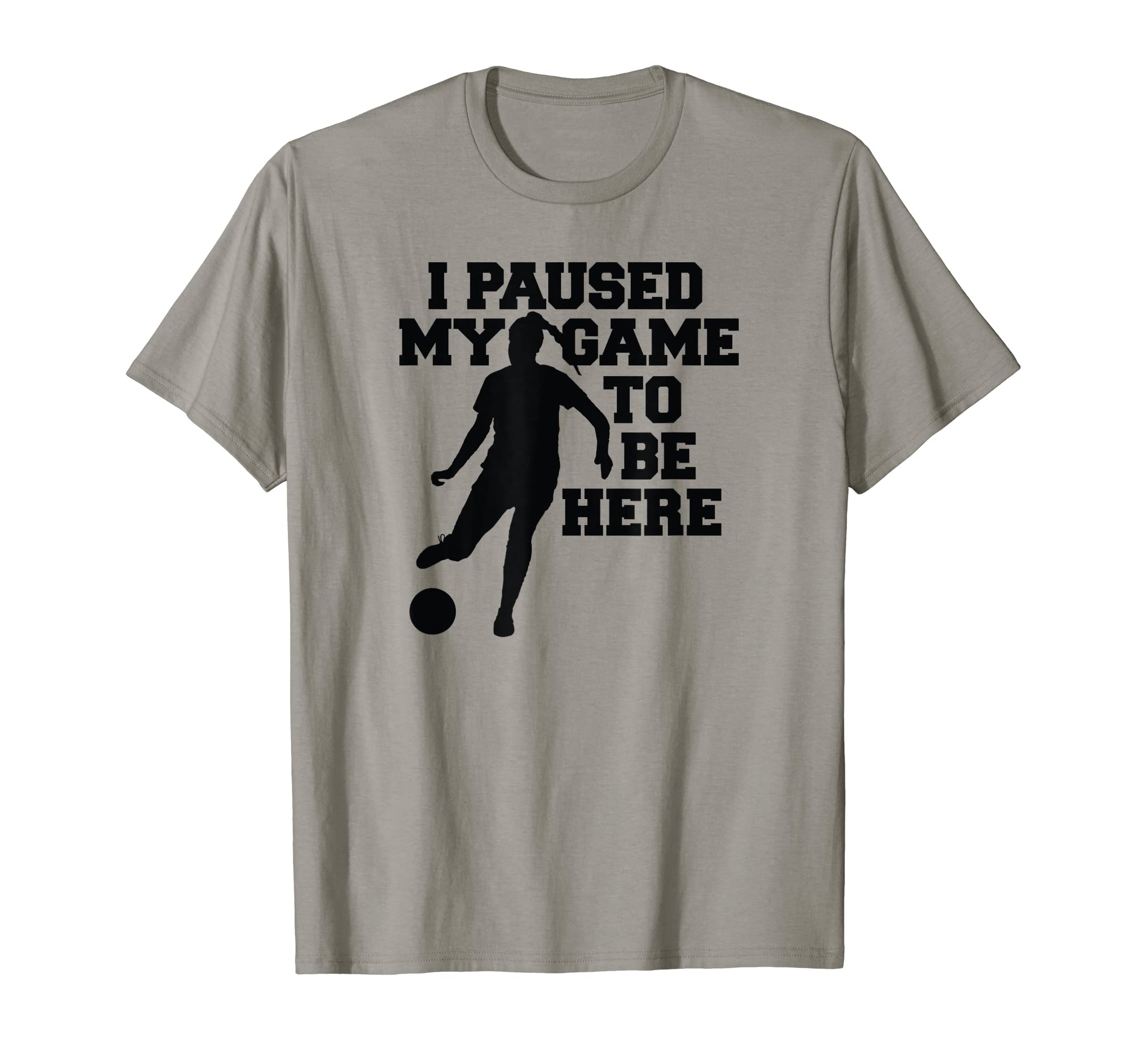Soccer Player Funny Womens Soccer T-Shirt - Casual Everyday Wear Unisex - T-Shirt, Sweatshirt, Hoodie