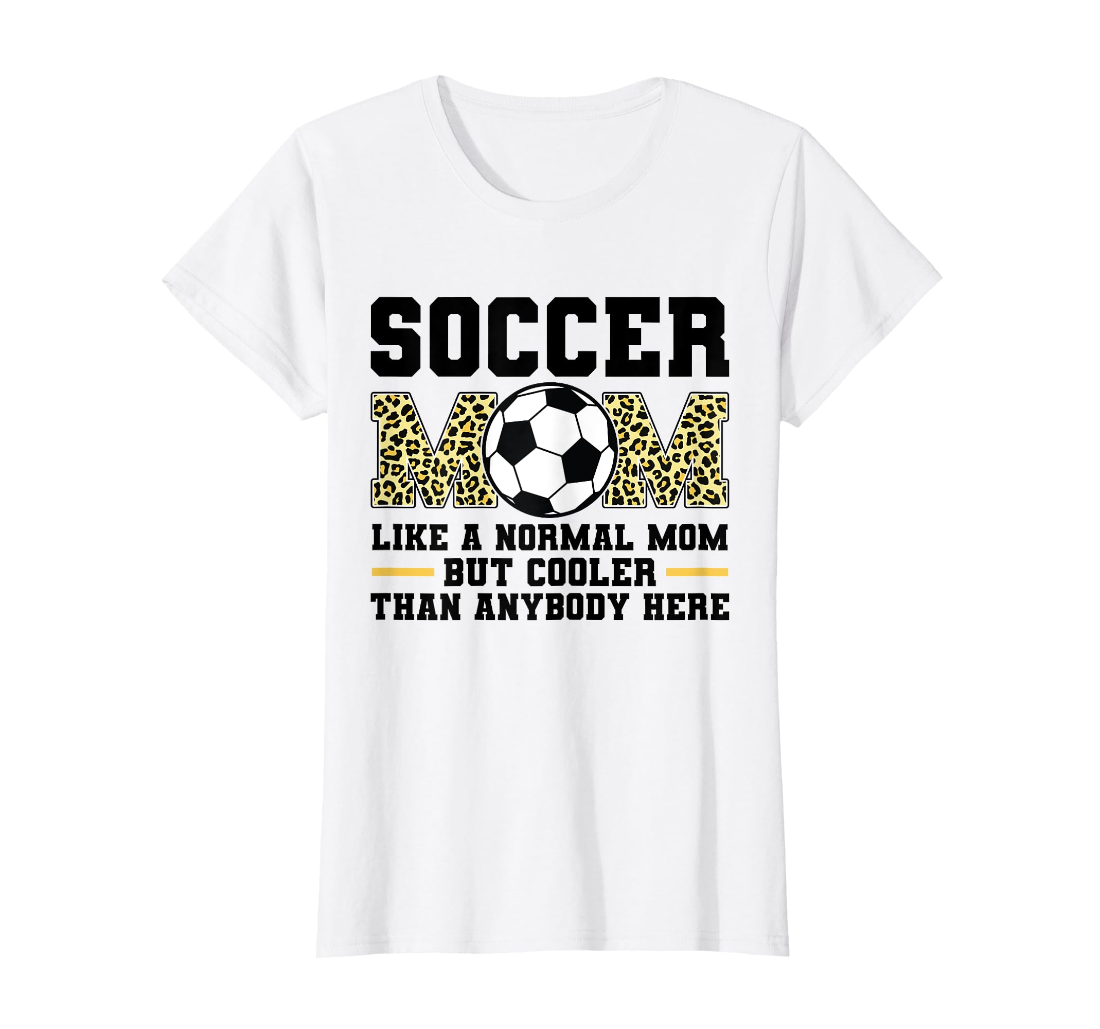 Soccer Mom Like Anormal Mom Sport T-Shirt - Streetwear Style Unisex - T-Shirt, Sweatshirt, Hoodie