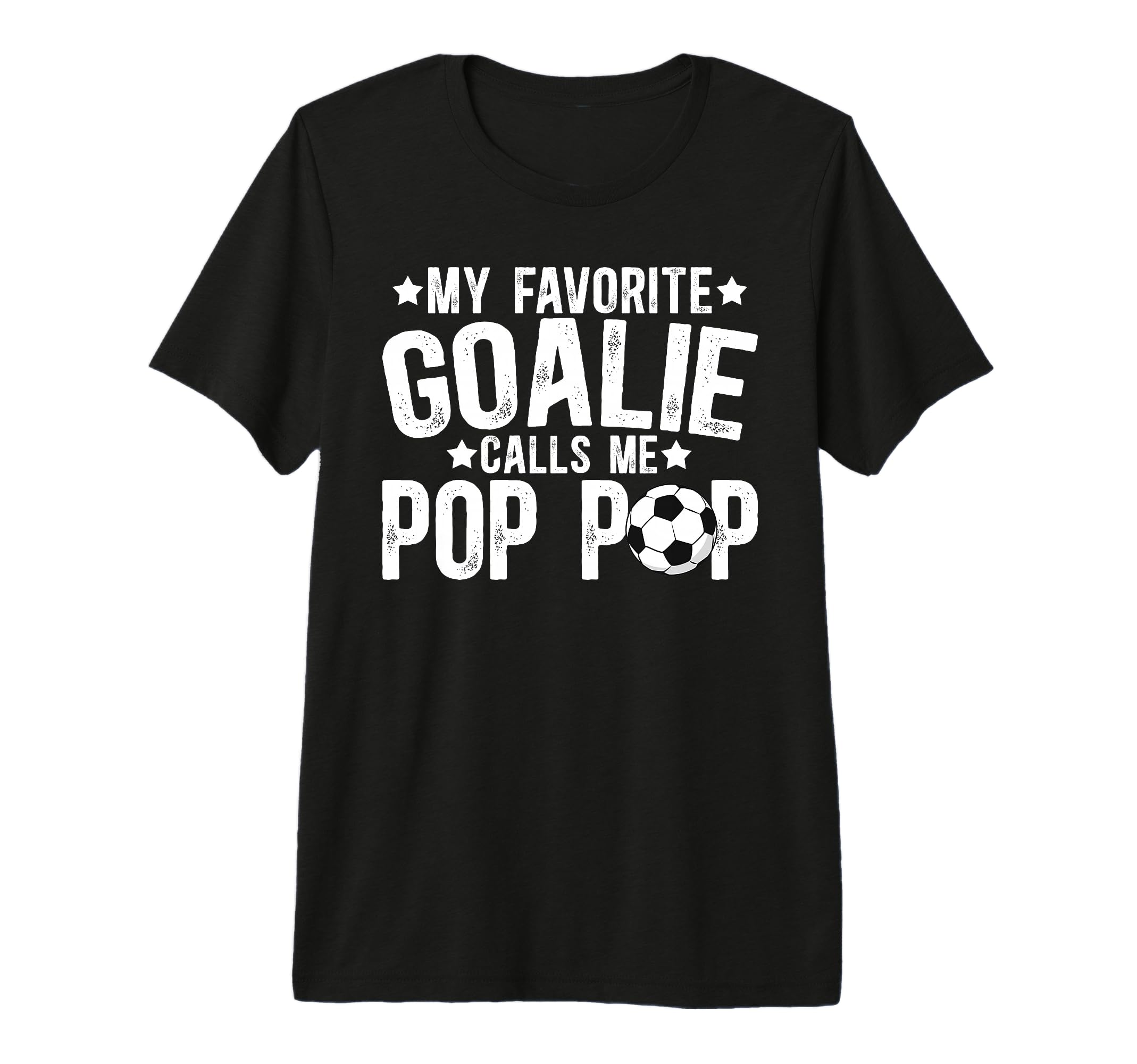 Mens My Favorite Soccer Goalie T-Shirt - Casual Everyday Wear Men Women - T-Shirt, Sweatshirt, Hoodie