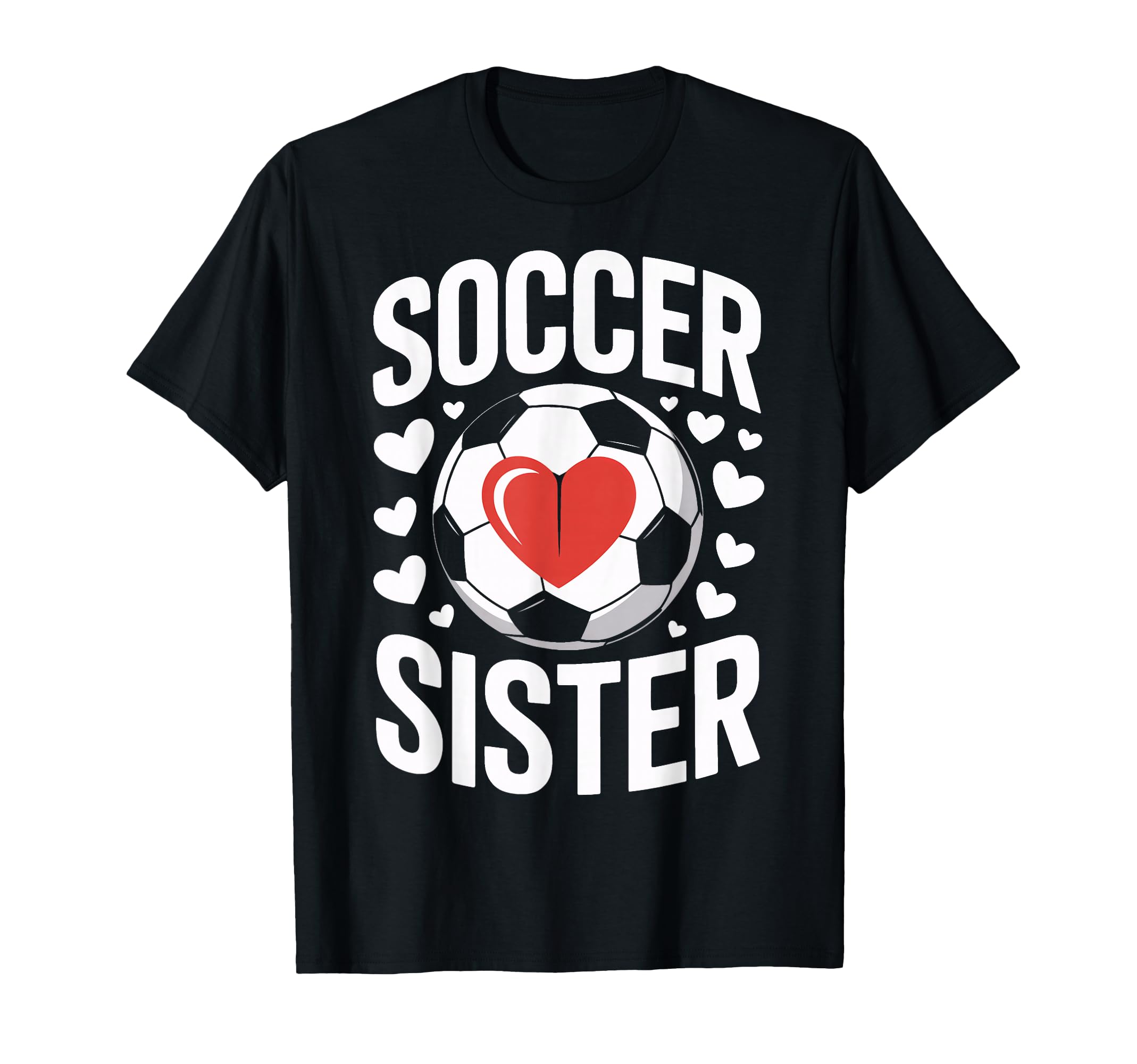 Soccer Sister Heart Soccer Sibling Athletic T-Shirt - Graphic Print Unisex - T-Shirt, Sweatshirt, Hoodie