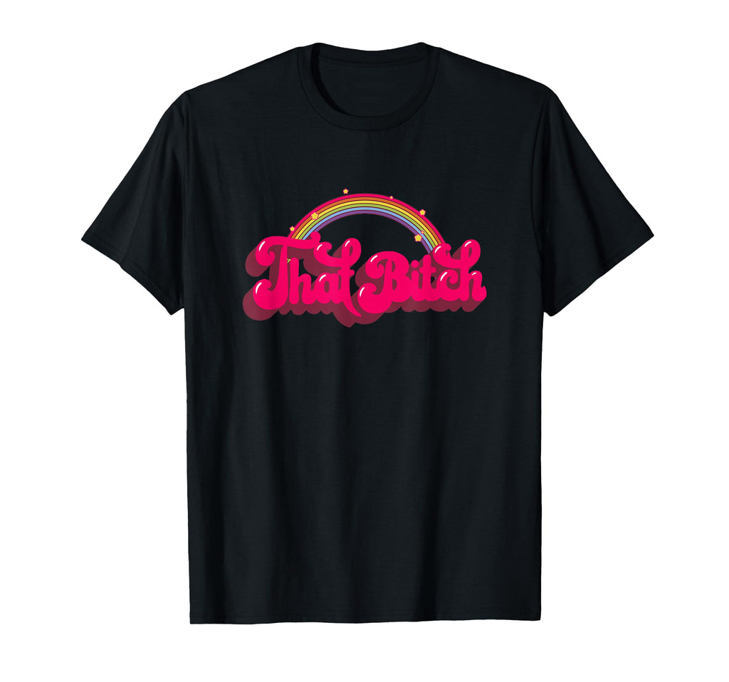 That Bitch 60S 70S 70S 90S Grunge T-Shirt - Aesthetic Graphic for Adults - T-Shirt, Sweatshirt, Hoodie