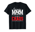 Soccer Team Mom Chaos Coordinator T-Shirt - Fun Novelty Design Unisex - T-Shirt, Sweatshirt, Hoodie