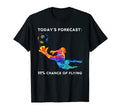 Todays Forecast 99 Chance Flying Goalie T-Shirt - Graphic Print Unisex - T-Shirt, Sweatshirt, Hoodie