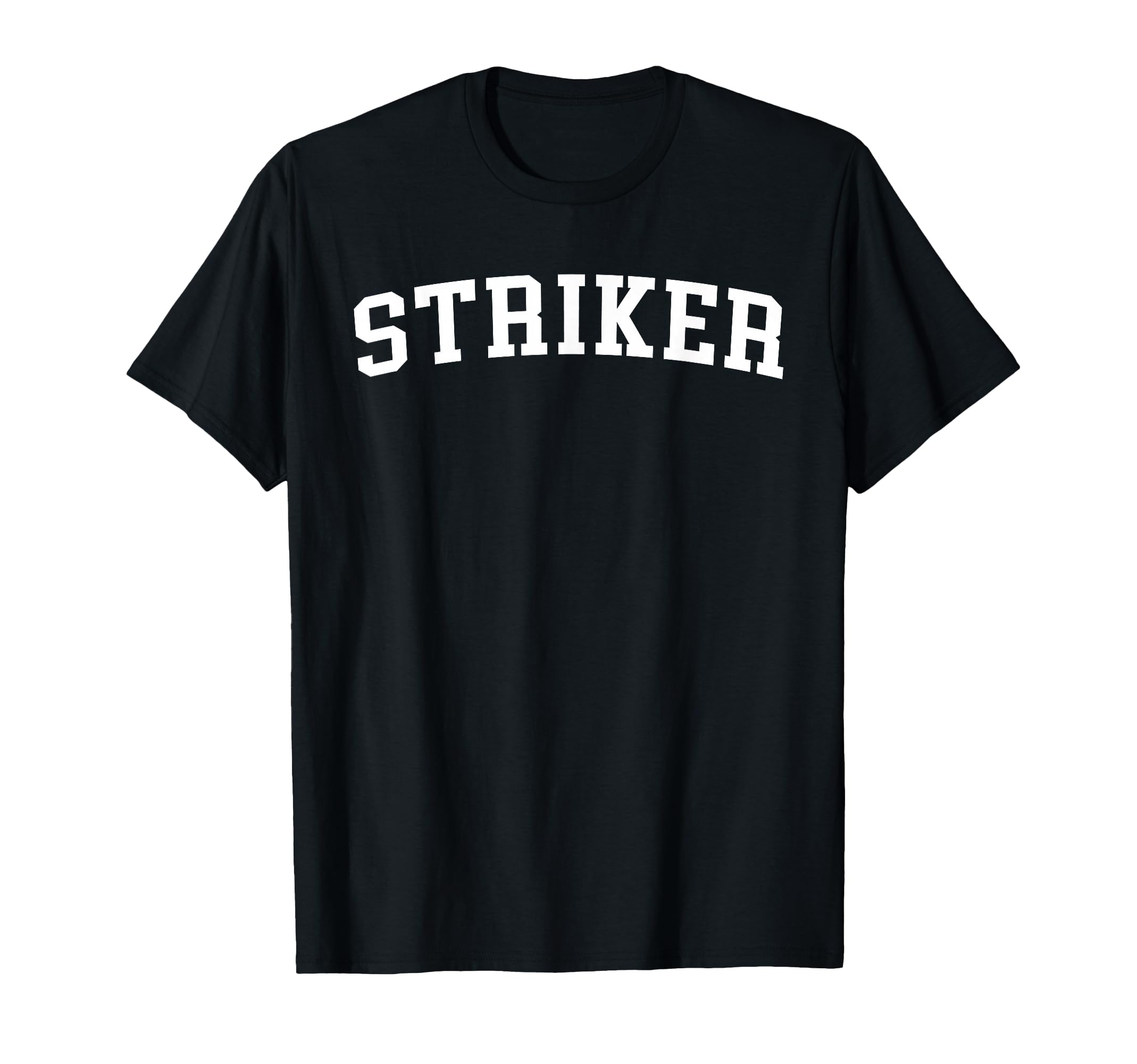 Striker T-Shirt - Casual Everyday Wear Unisex - T-Shirt, Sweatshirt, Hoodie
