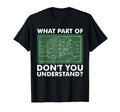 What Part Dont You Understand T-Shirt - Casual Everyday Wear for Adults - T-Shirt, Sweatshirt, Hoodie