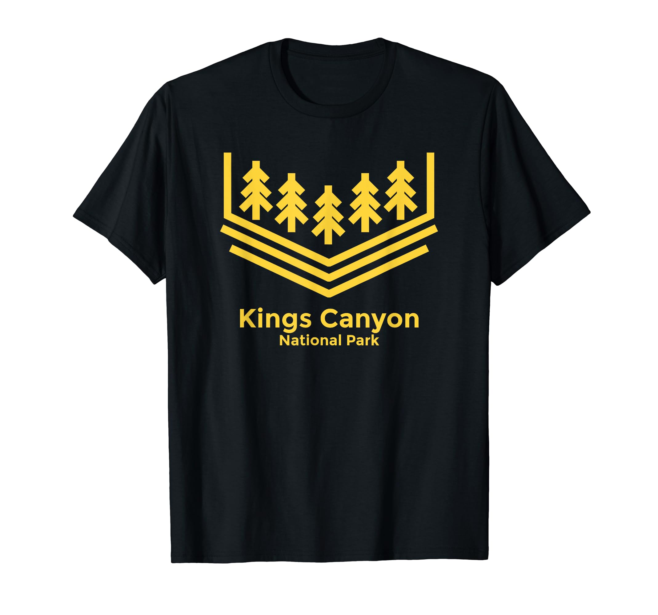 Kings Canyon National Park California T-Shirt - Trendy Graphic Unisex - T-Shirt, Sweatshirt, Hoodie