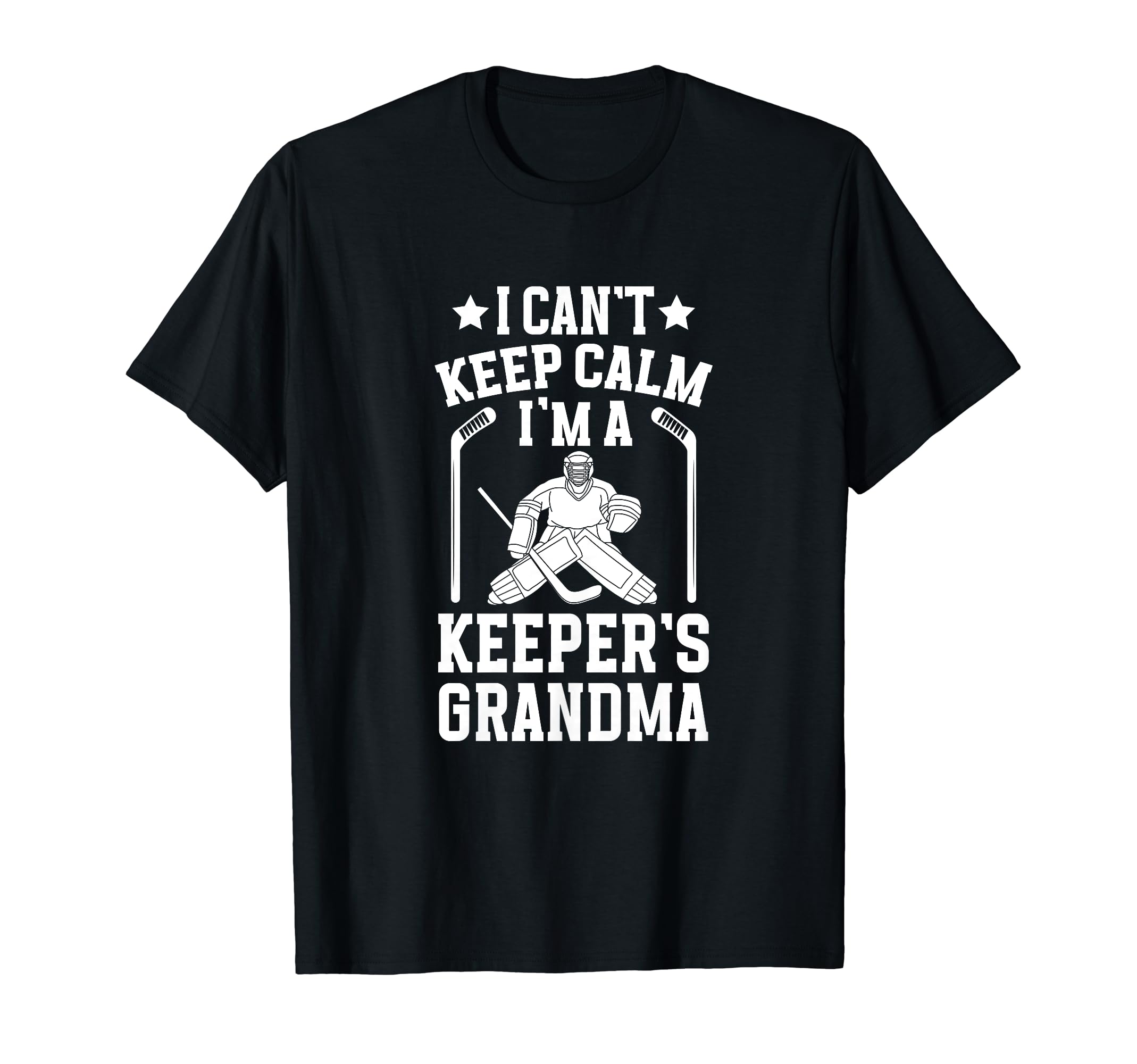 Im Hockey Keeper Grandma Ice Hockey T-Shirt - Fun Novelty Design Unisex - T-Shirt, Sweatshirt, Hoodie