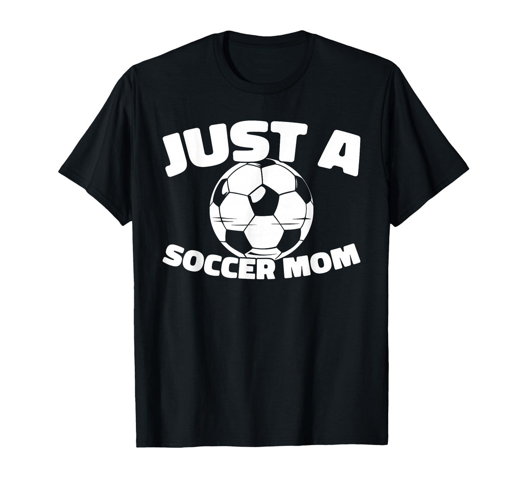 Soccer Player Team Sports Just Soccer T-Shirt - Graphic Print for Adults - T-Shirt, Sweatshirt, Hoodie