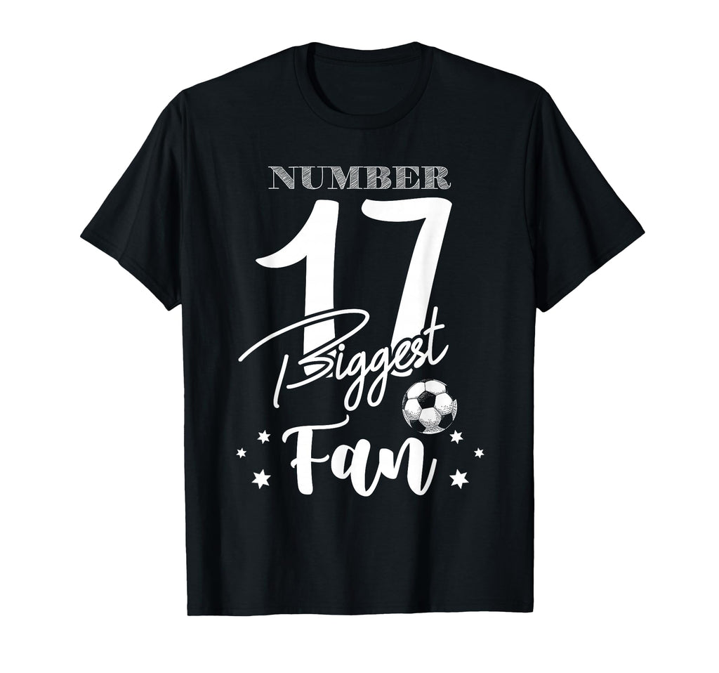 Number 17 Biggest Fan Soccer Player T-Shirt - Aesthetic Graphic Men Women - T-Shirt, Sweatshirt, Hoodie
