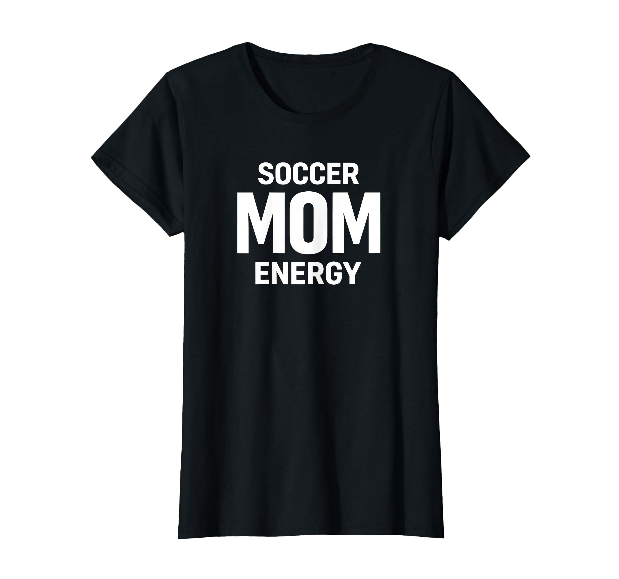Soccer Mom Energy Proud Team T-Shirt - Streetwear Style for Adults - T-Shirt, Sweatshirt, Hoodie