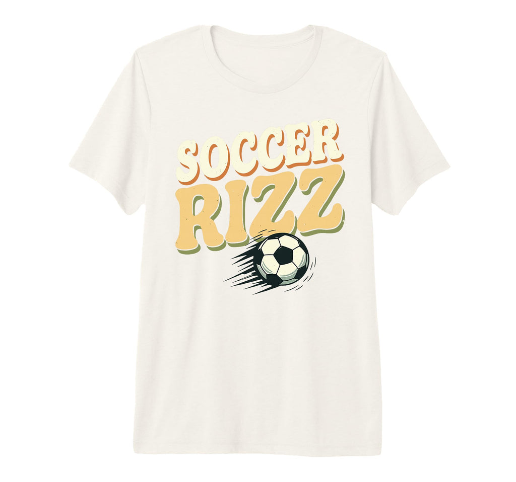 Soccer Rizz Funny Sports Swagger Tri T-Shirt - Streetwear Style for Adults - T-Shirt, Sweatshirt, Hoodie