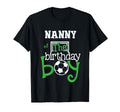 Nanny Birthday Soccer Player Matching T-Shirt - Trendy Graphic Men Women - T-Shirt, Sweatshirt, Hoodie