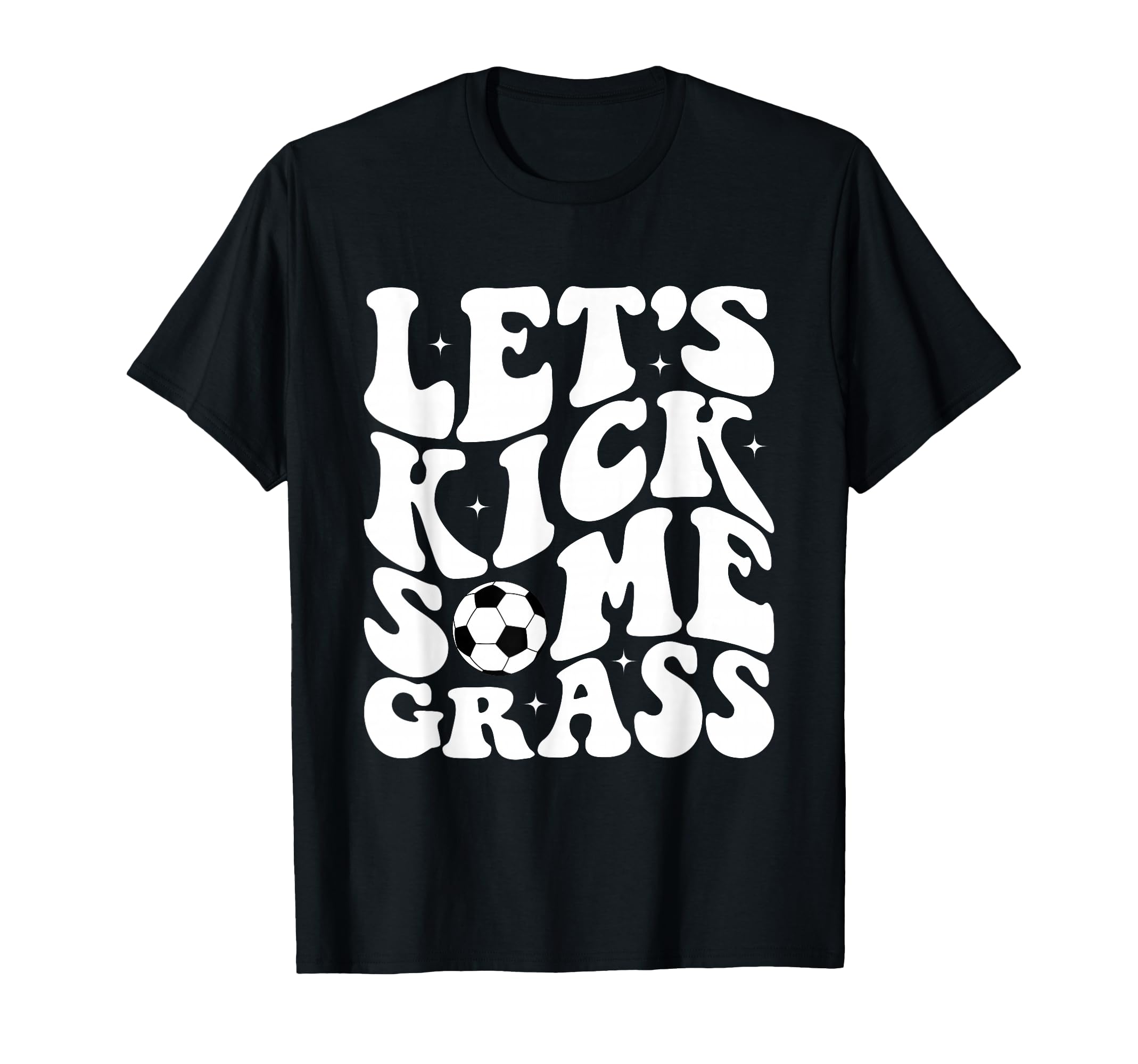 Funny Soccer Mom Fan Lets Kick Some T-Shirt - Streetwear Style for Adults - T-Shirt, Sweatshirt, Hoodie