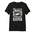 My Cousin Is Soccer Keeper Cousin Soccer T-Shirt - Graphic Print Men Women - T-Shirt, Sweatshirt, Hoodie