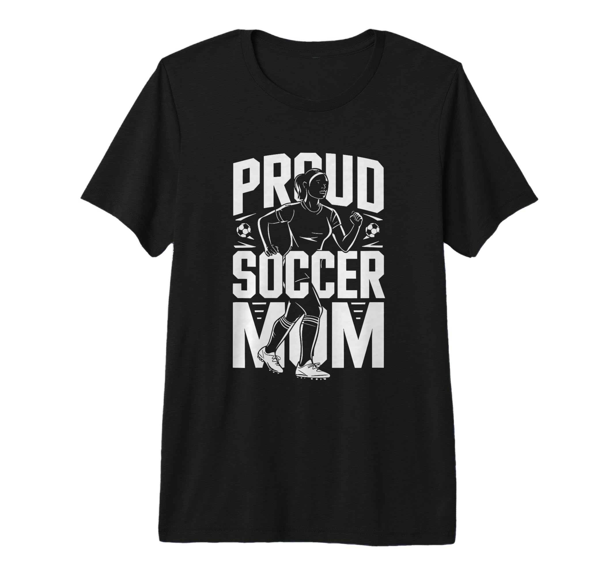 Proud Soccer Mom Football Enthusiast T-Shirt - Novelty Apparel Men Women - T-Shirt, Sweatshirt, Hoodie