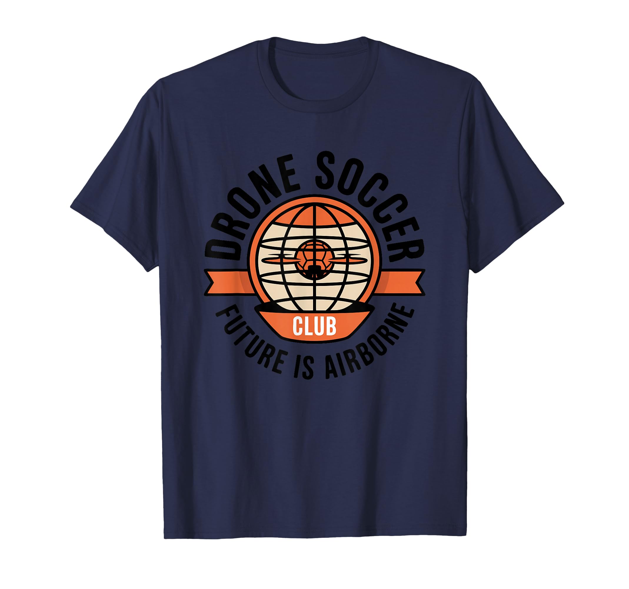 Drone Soccer Club Modern Globe Ball T-Shirt - Minimalist Print Men Women - T-Shirt, Sweatshirt, Hoodie