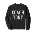 Coach Tony Custom Football Soccer Sweatshirt - Custom Art Print Unisex - T-Shirt, Sweatshirt, Hoodie