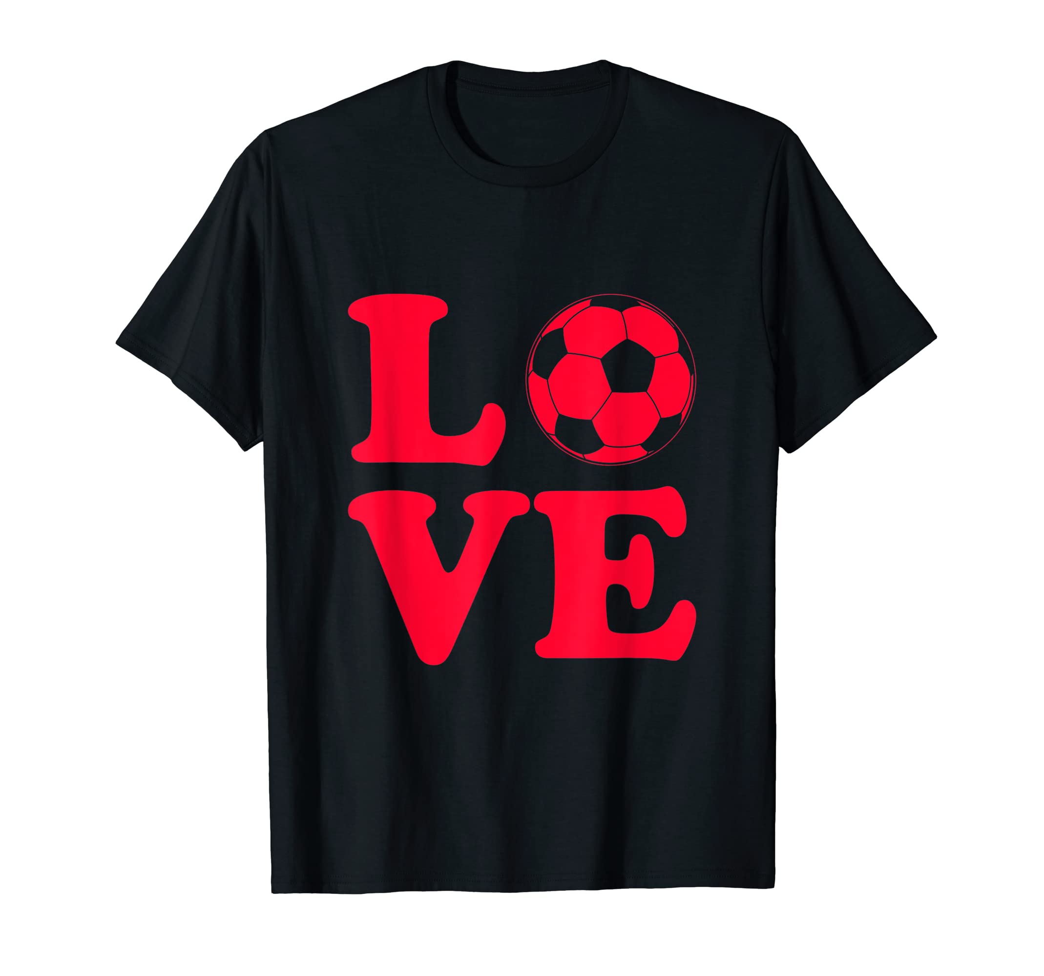 Love Soccer I Love Soccer Sport Player T-Shirt - Graphic Print Men Women - T-Shirt, Sweatshirt, Hoodie