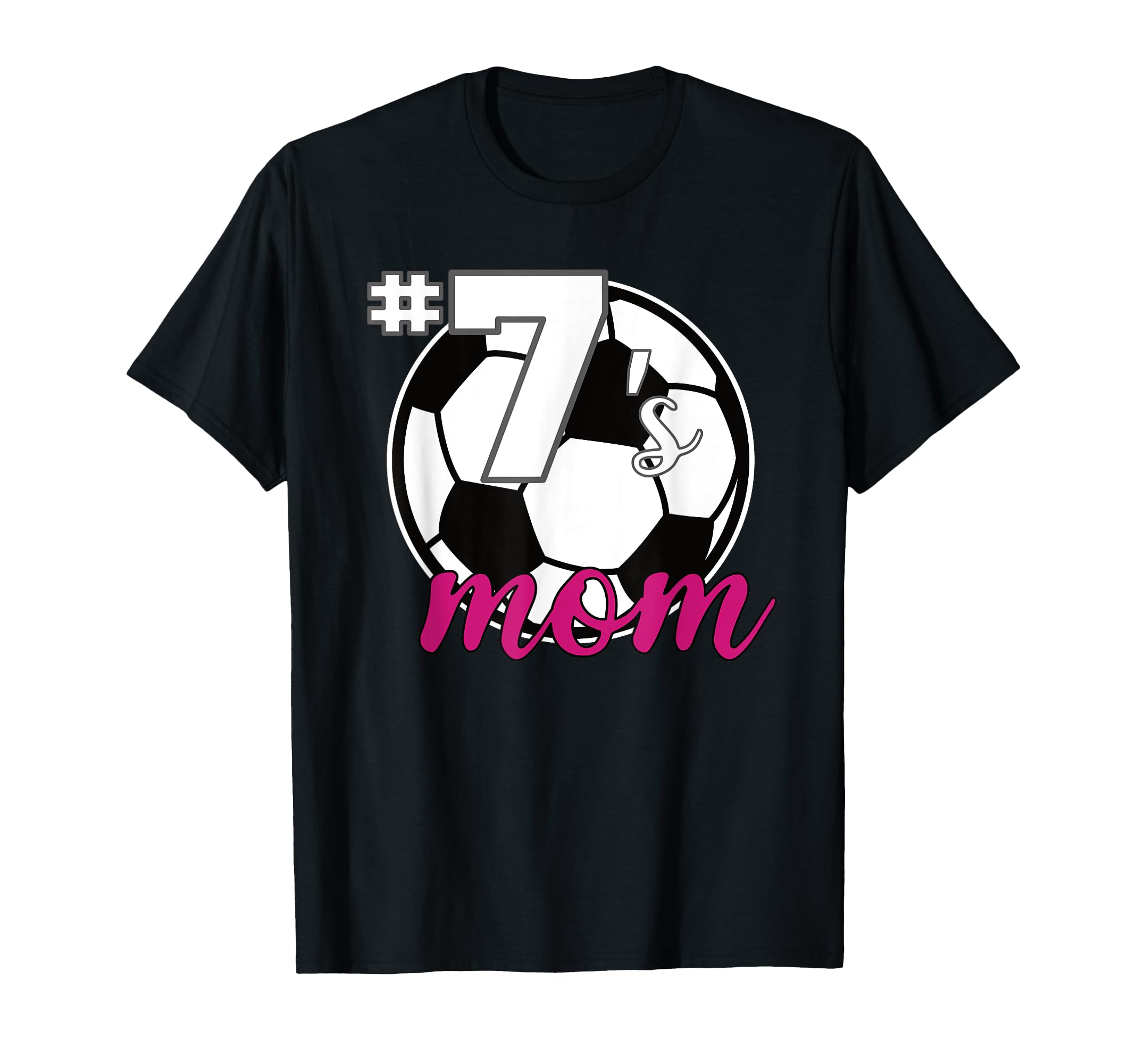 Soccer Mom 7S Mom Number 7 Soccer T-Shirt - Novelty Apparel Men Women - T-Shirt, Sweatshirt, Hoodie