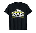 Soccer Dad Ready Game Fathers T-Shirt - Graphic Print for Adults - T-Shirt, Sweatshirt, Hoodie