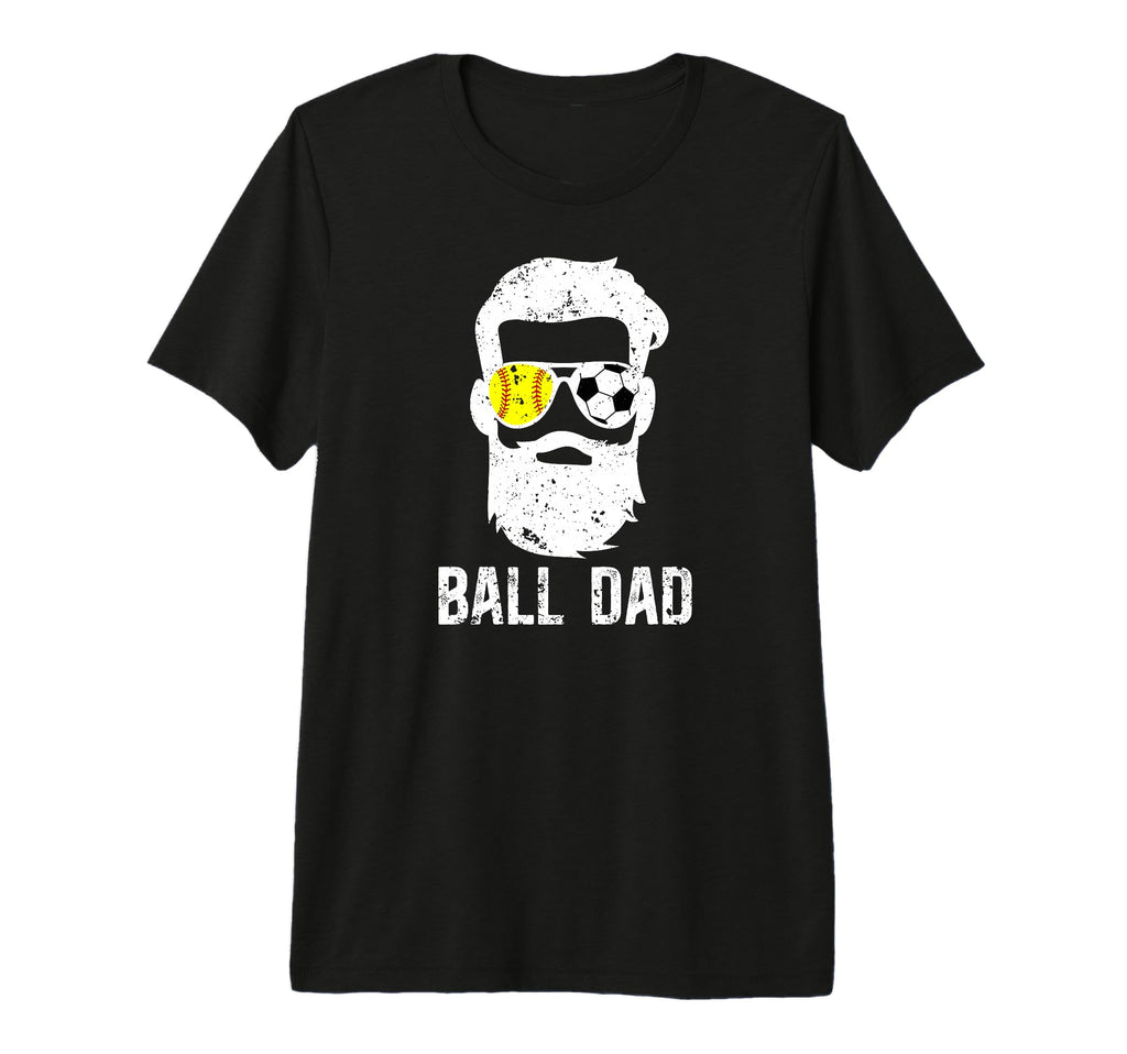 Mens Ball Dad Soccer Softball Dad T-Shirt - Minimalist Print Unisex - T-Shirt, Sweatshirt, Hoodie