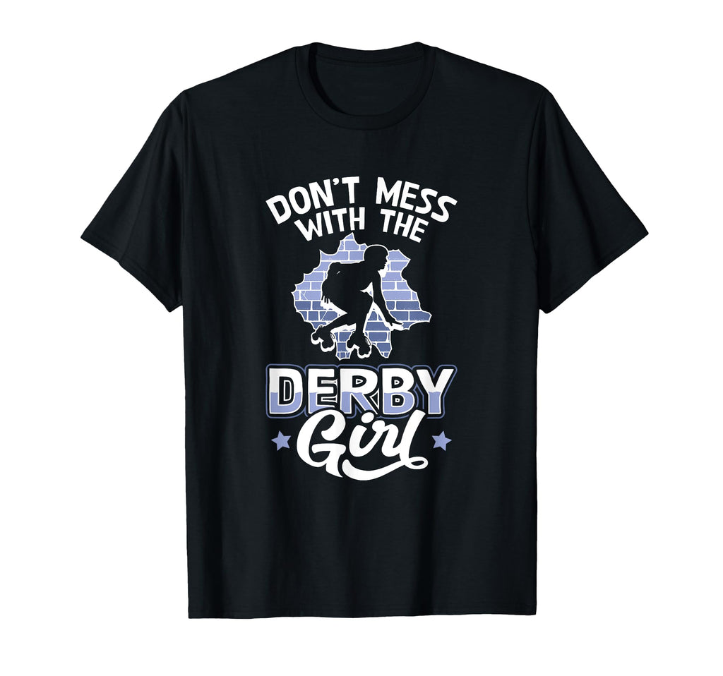 Skater Skates Roller Skating Dont Mess T-Shirt - Trendy Graphic Men Women - T-Shirt, Sweatshirt, Hoodie