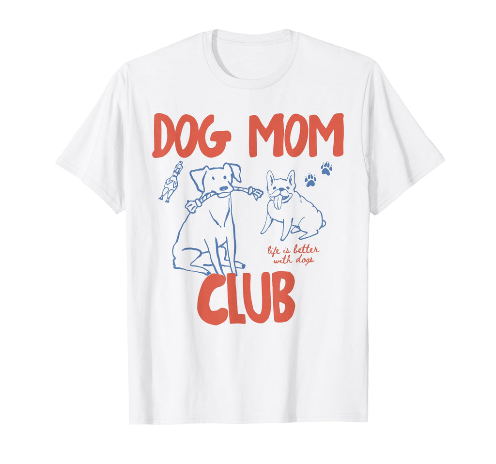 Funny Dog Mom Club Pet Lovers Mama T-Shirt - Custom Art Print Unisex - T-Shirt, Sweatshirt, Hoodie