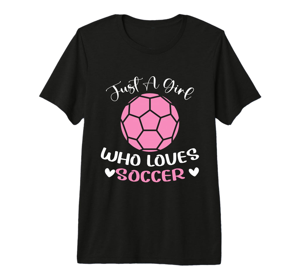 Just Who Loves Soccer Funny Sayings T-Shirt - Streetwear Style Men Women - T-Shirt, Sweatshirt, Hoodie